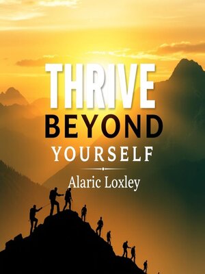 cover image of Thrive Beyond Yourself